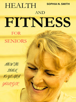 cover image of HEALTH AND FITNESS FOR SENIORS